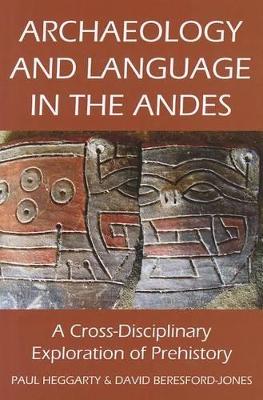 Archaeology and Language in the Andes book