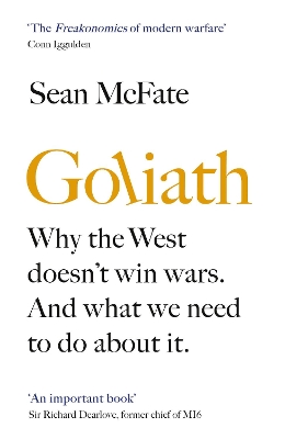 Goliath: Why the West Isn’t Winning. And What We Must Do About It. book