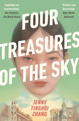 Four Treasures of the Sky: The compelling debut about identity and belonging in the 1880s American West by Jenny Tinghui Zhang
