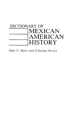 Dictionary of Mexican American History book