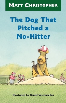 Dog That Pitched a No-Hitter book