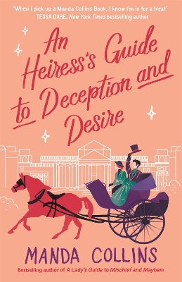 An Heiress's Guide to Deception and Desire: a delightfully witty historical rom-com book