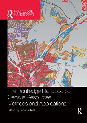 The The Routledge Handbook of Census Resources, Methods and Applications: Unlocking the UK 2011 Census by John Stillwell