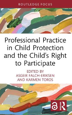 Professional Practice in Child Protection and the Child’s Right to Participate book
