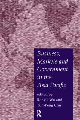 Business, Markets and Government in the Asia Pacific book