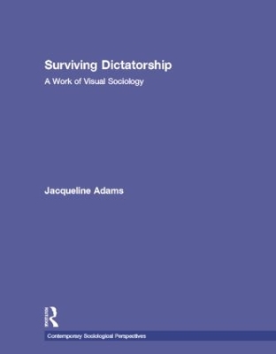 Surviving Dictatorship by Jacqueline Adams