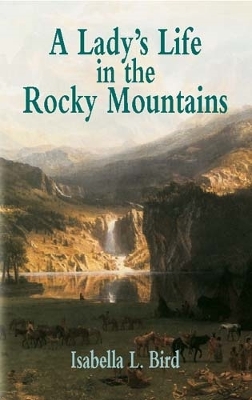 Lady's Life in the Rocky Mountain book