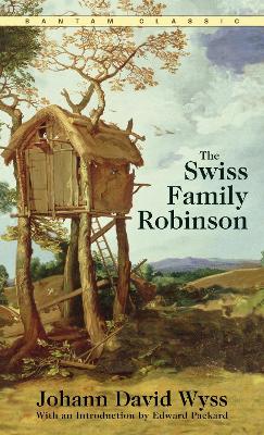 The Swiss Family Robinson by Johann David Wyss