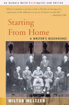 Starting from Home: A Writer's Beginnings book