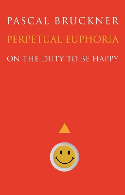 Perpetual Euphoria: On the Duty to Be Happy book