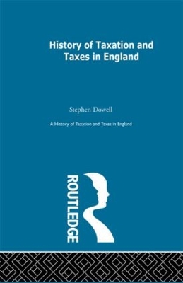 History of Taxation and Taxes in England book