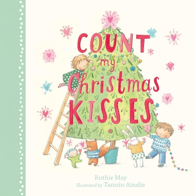 Count My Christmas Kisses by Ruthie May