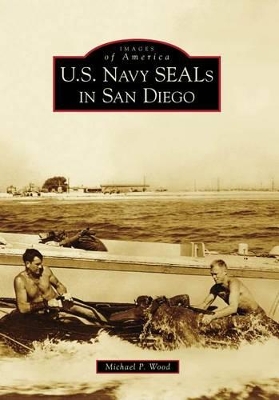 U.s. Navy Seals in San Diego Ca by Michael P Wood