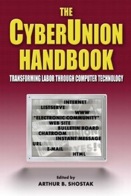 The Cyberunion Handbook by Arthur B Shostak