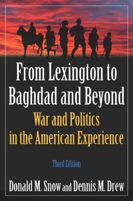 From Lexington to Baghdad and Beyond by Donald M Snow