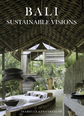 Bali: Sustainable Visions by Isabella Ginanneschi