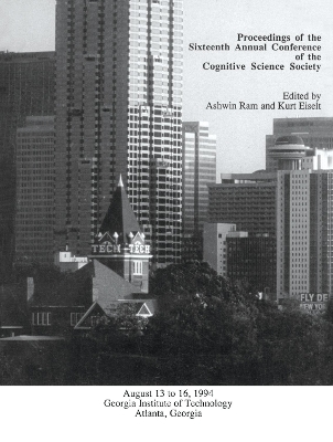 Proceedings of the Sixteenth Annual Conference of the Cognitive Science Society book