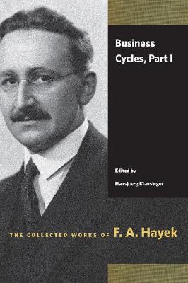 Business Cycles by F A Hayek