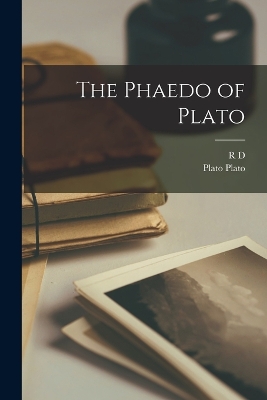 The Phaedo of Plato book