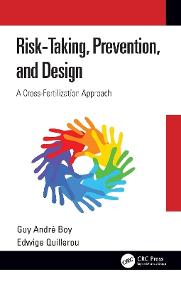 Risk-Taking, Prevention and Design: A Cross-Fertilization Approach book