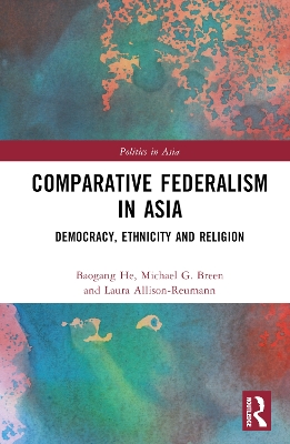 Comparative Federalism in Asia: Democracy, Ethnicity and Religion book