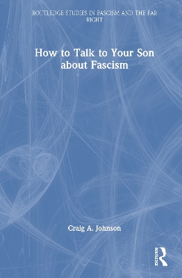 How to Talk to Your Son about Fascism book