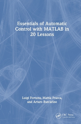 Essentials of Automatic Control with MATLAB in 20 Lessons book