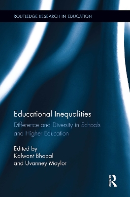 Educational Inequalities: Difference and Diversity in Schools and Higher Education by Kalwant Bhopal