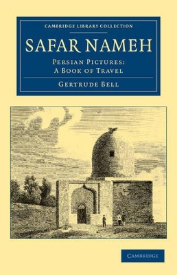 Safar Nameh by Gertrude Bell