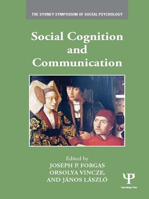 Social Cognition and Communication by Joseph P. Forgas