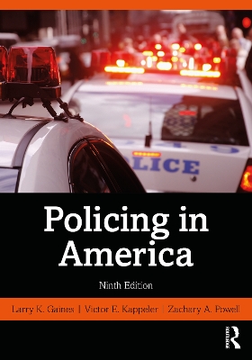 Policing in America by Larry K. Gaines