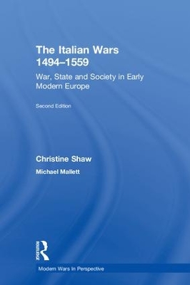 The Italian Wars 1494-1559: War, State and Society in Early Modern Europe book
