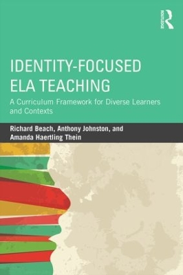 Identity-Focused ELA Teaching by Richard Beach