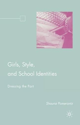 Girls, Style, and School Identities book