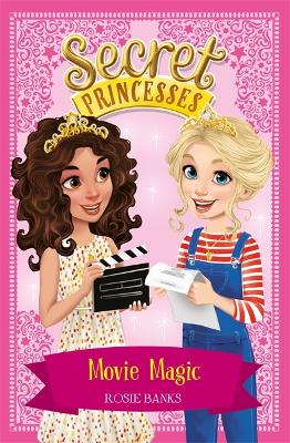 Secret Princesses: Movie Magic book