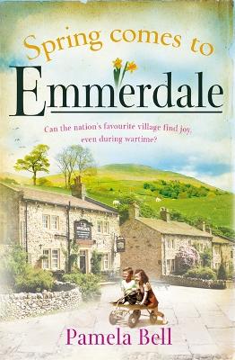 Spring Comes to Emmerdale: an uplifting story of love and hope (Emmerdale, Book 2) book