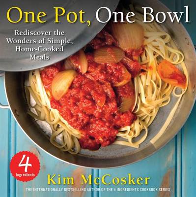 4 Ingredients One Pot, One Bowl book