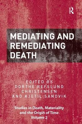 Mediating and Remediating Death book