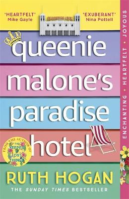 Queenie Malone's Paradise Hotel: the uplifting new novel from the author of The Keeper of Lost Things book