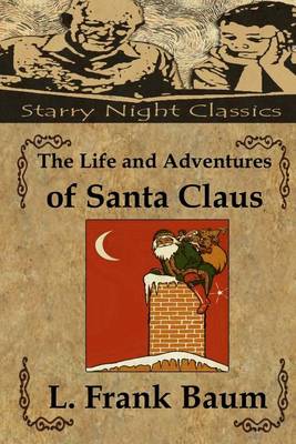 Life and Adventures of Santa Claus by L. Frank Baum