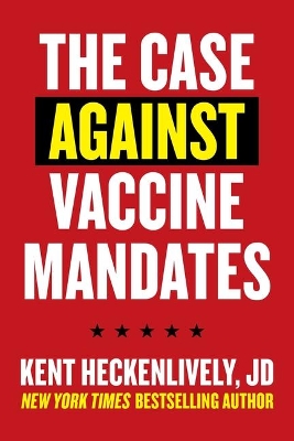 Case Against Vaccine Mandates book