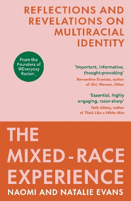 The Mixed-Race Experience: Reflections and Revelations on Multicultural Identity book