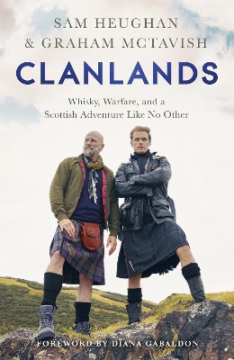 Clanlands: Whisky, Warfare, and a Scottish Adventure Like No Other book