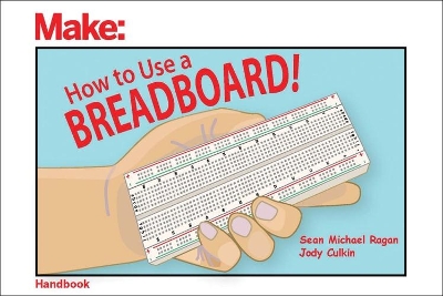 How to Use a Breadboard! book