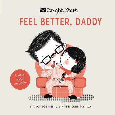 Feel Better Daddy: A story about empathy book