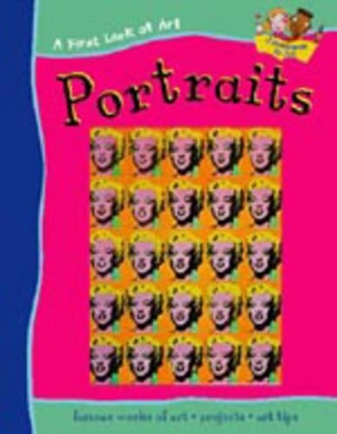 A FIRST LOOK AT ART PORTRAITS book