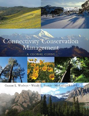 Connectivity Conservation Management by Graeme L. Worboys