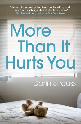 More Than It Hurts You book