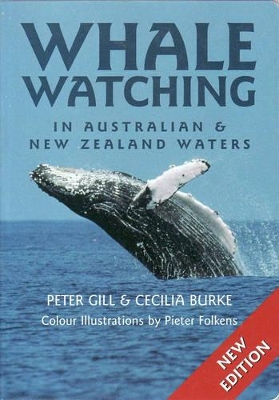 Whale Watching in Australian and New Zealand Waters by Peter Gill