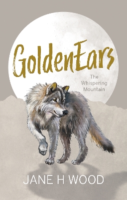 GoldenEars: The Whispering Mountain book
